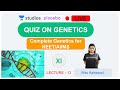 L13: Quiz on Genetics | Complete Genetics (Pre-medical-NEET/AIIMS) | Ritu Rattewal