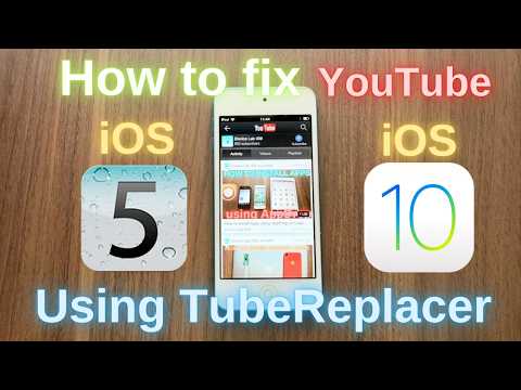 How to Fix YouTube on iOS 5–10 Using TubeReplacer!