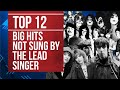 Top 12 Big Hits Not Sung By The Lead Singer