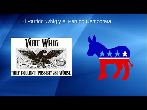 Partido Whig y Democrata de cara a la anexión del Norte de México en el siglo XIX