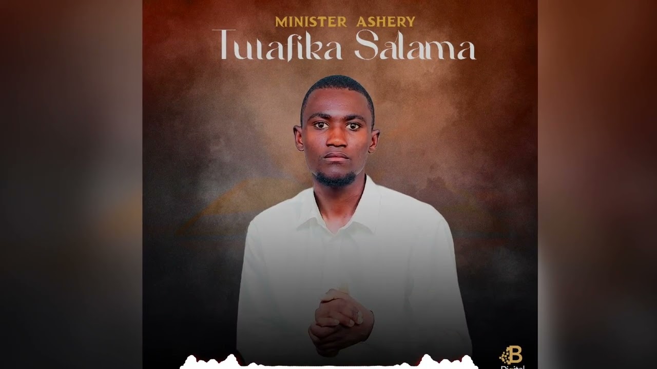 Minister Ashery__ Tutafika salama(Official Audio)