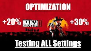 Red Dead Redemption 2 OPTIMIZATION, Testing all Settings, FPS Boost  + 20-30%