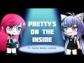 Prettys on the inside  ft gacha keisha cookies  gcmv