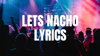 Lets Nacho |Lyrics| Kapoor & Sons | Benny Dayal & Badshah