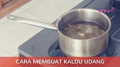 Cara Membuat Kaldu Udang - Durasi: 1.46. 
