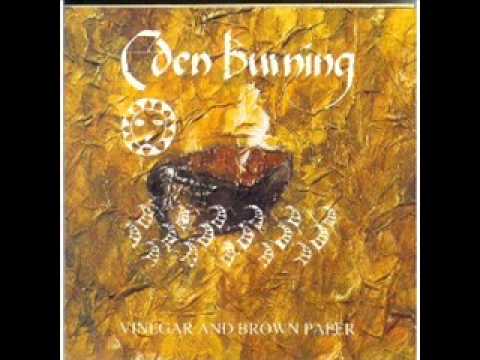 Eden Burning - 8 - Jubilee - Vinegar And Brown Pap...