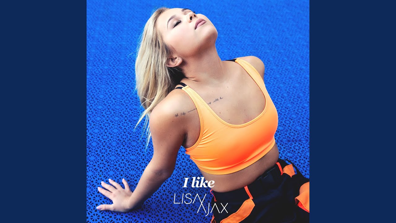 Lisa Ajax – I Like - Discover New Music & Unsigned Talent - Alfitude