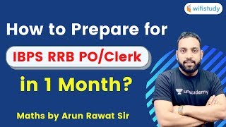 How to Prepare Maths for IBPS RRB PO\/Clerk 2020 in 1 Month? | By Arun Rawat