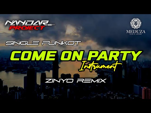 Funkot COME ON PARTY - Melody || By Zinyo remix #funkytone class=