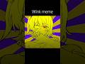 【リクエスト】Wink／meme【OC】 #oc #animation #shorts