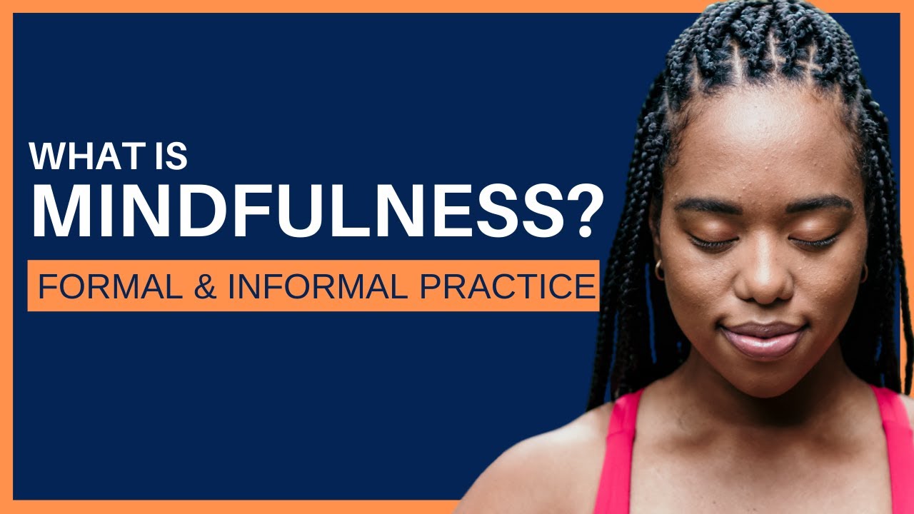 What Is Mindfulness Meditation?