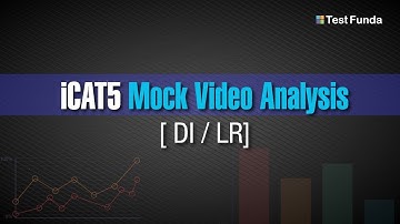 iCAT05 Mock Video Analysis (DILR) - Testfunda