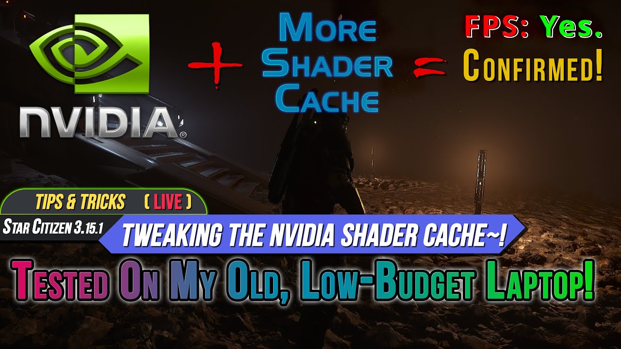 How To Improve Fps In Star Citizen With Shader Cache Nvidia Only Tips Tricks Youtube