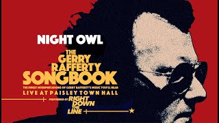 Night Owl   At Paisley Town Hall  Rdtl The Gerry Rafferty Songbook