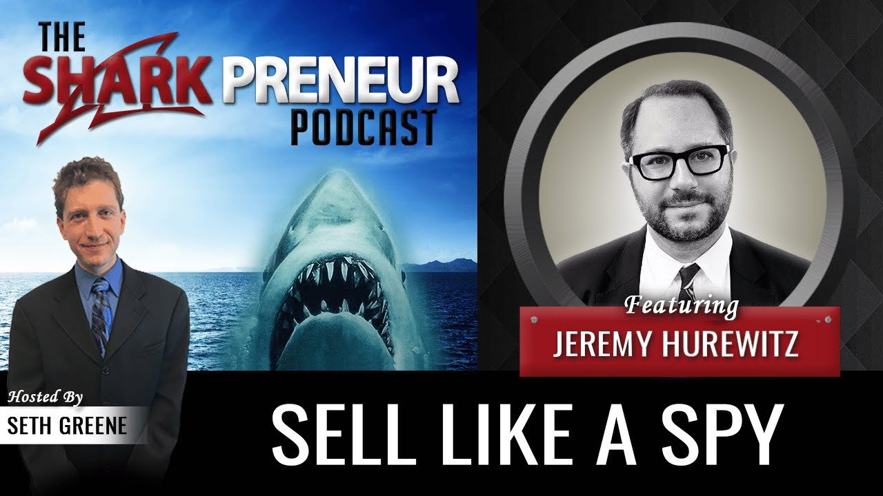 890: Sell Like a Spy with Jeremy Hurewitz