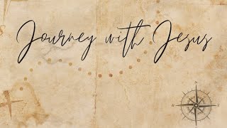Messages 8 April 3, 2022 .... Journey With Jesus ... Community Life ... With Scott Veroneau