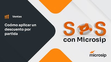 Microsip Ventas: Cómo aplicar un descuento por partida