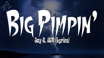 Jay-Z, UGK - Big Pimpin' (Lyrics)