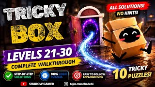 Brain Riddle : Tricky Box Levels 21-30 Walkthrough | All Solutions | Complete Gameplay Guide