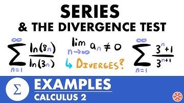 Series & The Divergence Test Examples | Calculus 2 - JK Math