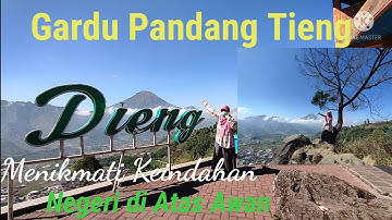 Cantiknya pemandangan di Gardu Pandang Tieng, Kejajar, Wonosobo
