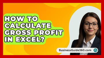 How To Calculate Gross Profit In Excel? - BusinessGuide360.com