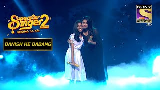 Aryananda और Arunita ने साथ गाया 'Gali Mein Aaj Chand Nikla' | Superstar Singer S2 |Danish Ke Dabang