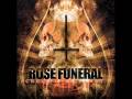 Rose Funeral - Crucify. Kill. Rot