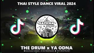 DJ THE DRUM x YA ODNA (SAPILAN REMIX) THAI STYLE 2024