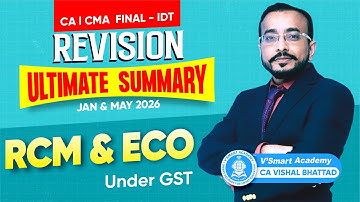 02: IDT Revision RCM & ECO under GST | CA CS CMA Final | JAN