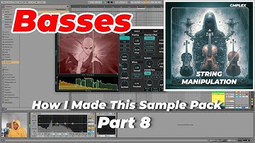 How I Made This Sample Pack: Orchestral String Manipulation; Basses - Part 8