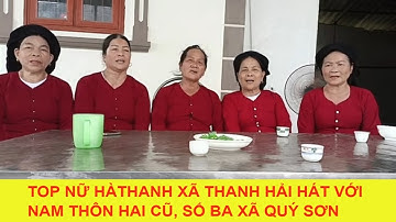 Top 2: Nữ Hà Thanh xã Thanh Hải hát soọng cô với nam Hai Cũ, Số Ba xã Quý Sơn. Thu Hiền 1993.