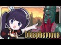 【BLASPHEMOUS】BATALLA CONTRA CRISANTA?!