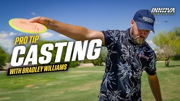 Learn How to “Cast” Your Throws for Maximum Distance | Disc Golf Power Tips with Bradley Williams