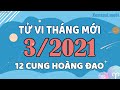 TỬ VI THÁNG 3 CỦA 12 CUNG HOÀNG ĐẠO