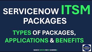 SERVICENOW ITSM PACKAGES | BENEFITS | SERVICENOW APPLICATIONS COMES UNDER ITSM PRODUCTS