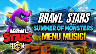 Summer Of Monsters Menu Theme Song! | Brawl Stars Summer Of Monsters Update