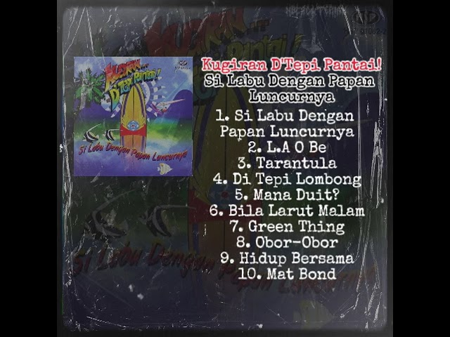 Kugiran D'Tepi Pantai! – Si Labu Dengan Papan Luncurnya (1999) (Full Album) class=