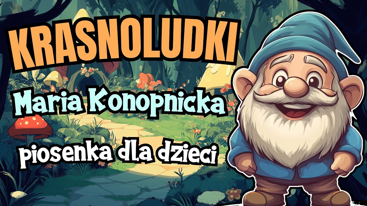 Krasnoludki Piosenka Dla Dzieci Tekst
