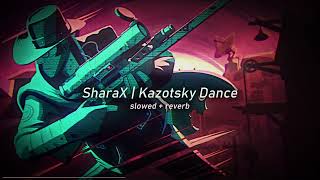 [SharaX] Kazotsky Dance [TF2] | slowed + reverb