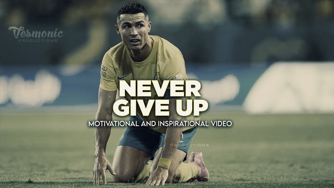 Cristiano Ronaldo - NEVER GIVE UP - Motivational & Inspirational Video ...
