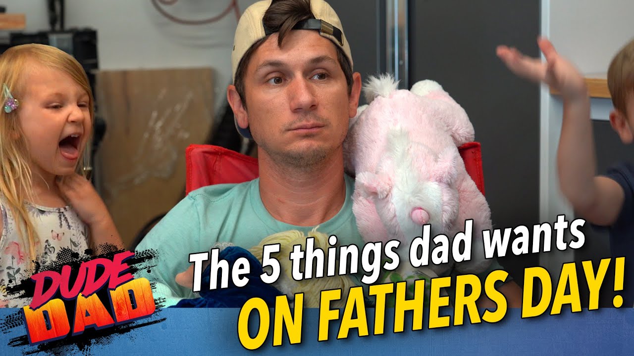 ⁣The 5 things dad wants on Fathers Day
