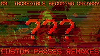 Mr. Incredible Becoming Uncanny: Custom Phases Remakes Vol. 3