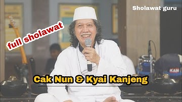 Sholawat Cak Nun dan Kyai kanjeng terlengkap tanpa iklan