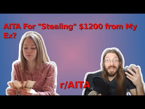 AITA For "Stealing" $1200 from My Ex? | 3 r/AITA | Brian's Advice 176