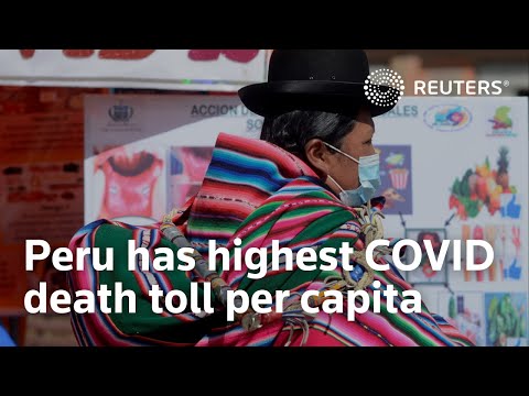 Peru has highest COVID death toll per capita, now worst in the world