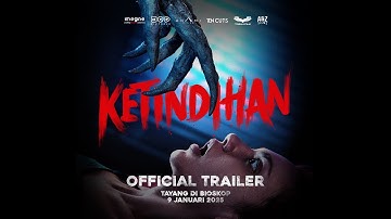 KETINDIHAN - Official Trailer