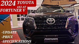 2024 TOYOTA FORTUNER V AT - Update, Price and Specifications
