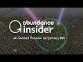 Abundance Insider Preview: January 8th