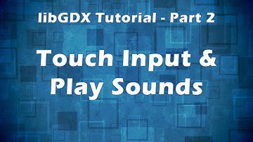 libGDX Soundboard Tutorial 2 - Touch Input/Play Sounds